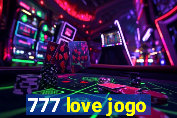 777 love jogo